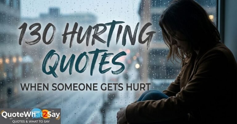 130-hurting-quotes-when-someone-gets-hurt