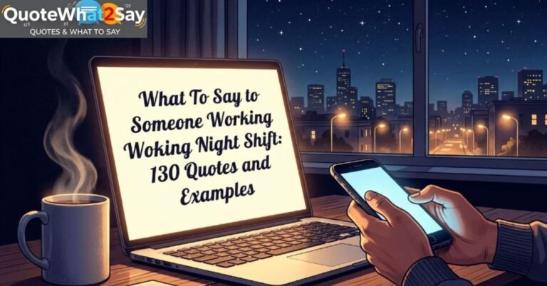 what-to-say-to-someone-working-night-shift-130-quotes-and-examples