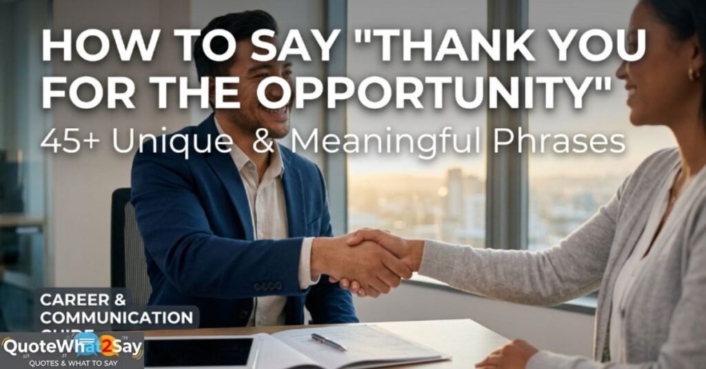 how-to-say-thank-you-for-the-opportunity-45-unique-and-meaningful-phrases