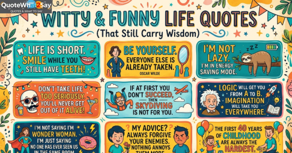 Witty and Funny Life Quotes That Still Carry Wisdom