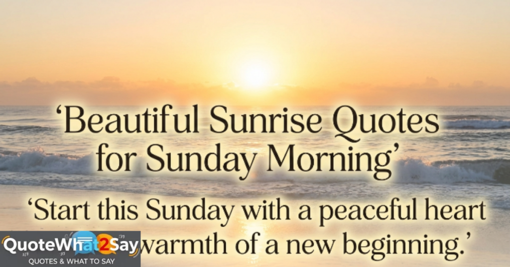 Beautiful Sunrise Quotes for Sunday Morning