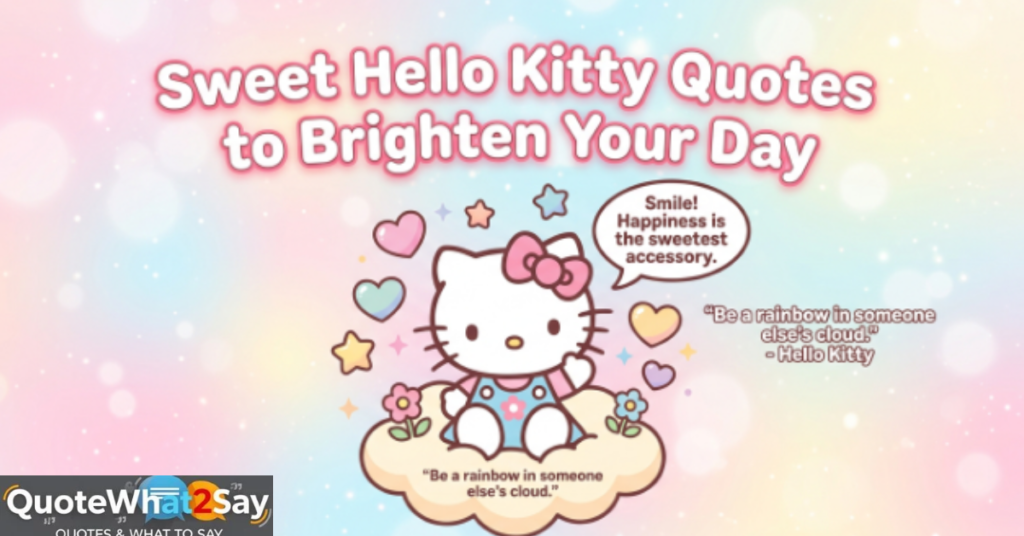 Sweet Hello Kitty Quotes to Brighten Your Day