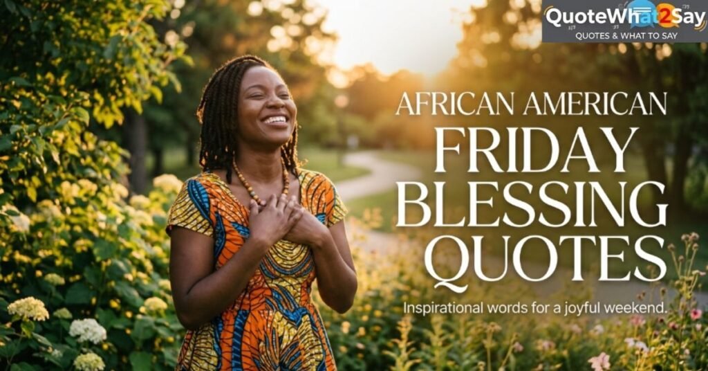 African American Friday Blessing Quotes