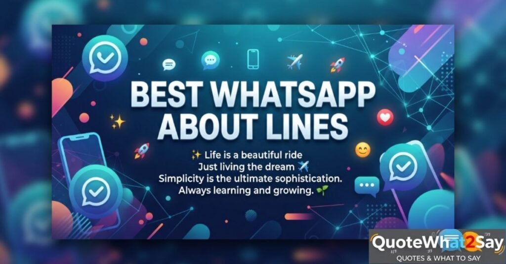 Best WhatsApp About Lines