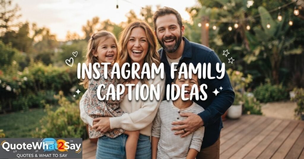 Instagram Family Caption Ideas