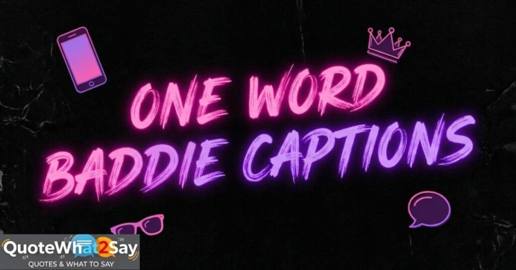 One Word Baddie Captions