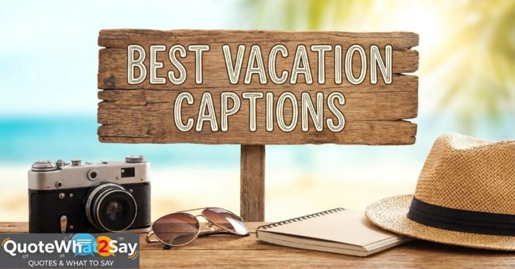 Best Vacation Captions