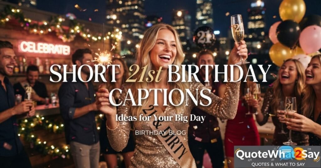 Short 21st Birthday Captions