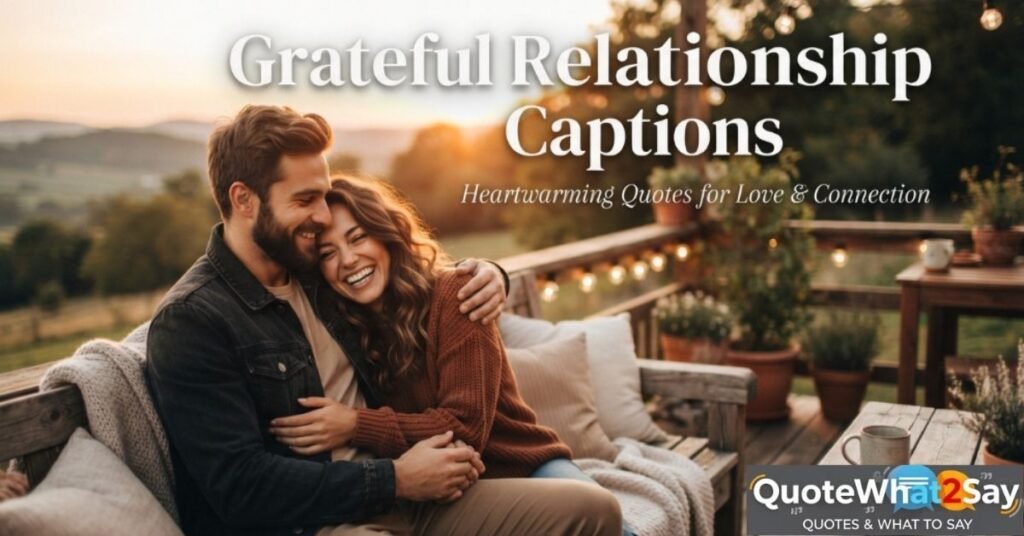 Grateful Relationship Captions