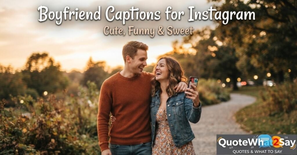 310+ Boyfriend Captions for Instagram, Cute, Funny & Sweet